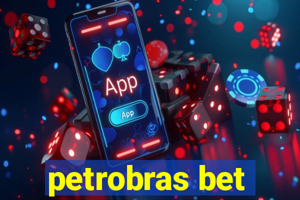 petrobras bet